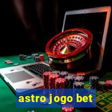 astro jogo bet