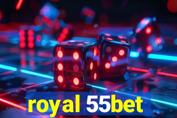 royal 55bet