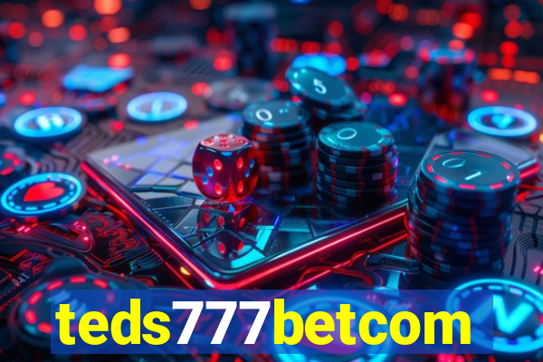 teds777betcom