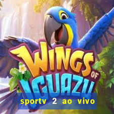 sportv 2 ao vivo mega canal