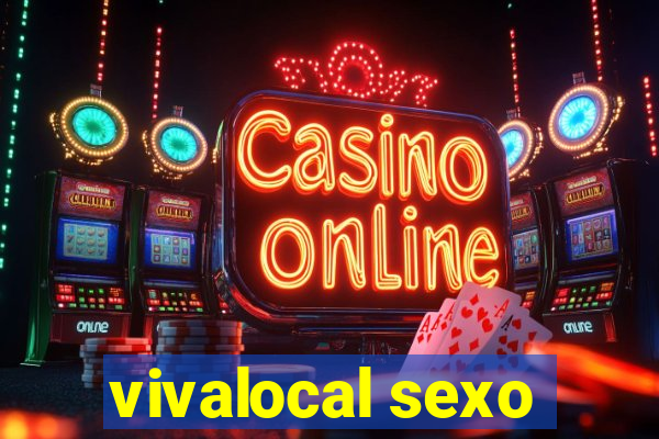 vivalocal sexo