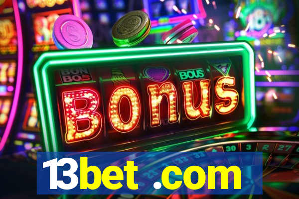 13bet .com