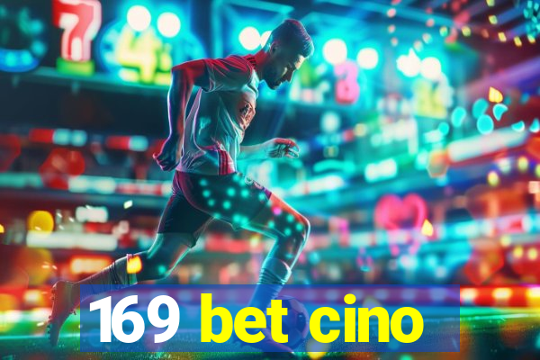 169 bet cino