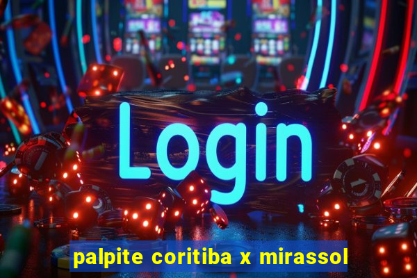 palpite coritiba x mirassol