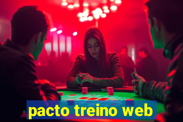 pacto treino web