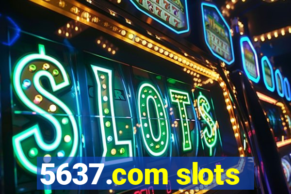 5637.com slots