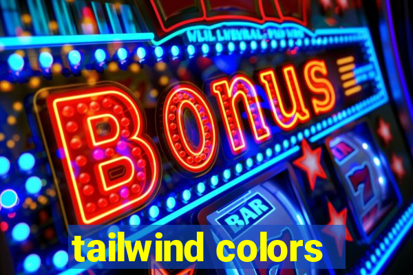 tailwind colors