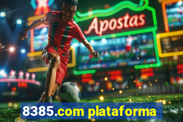 8385.com plataforma