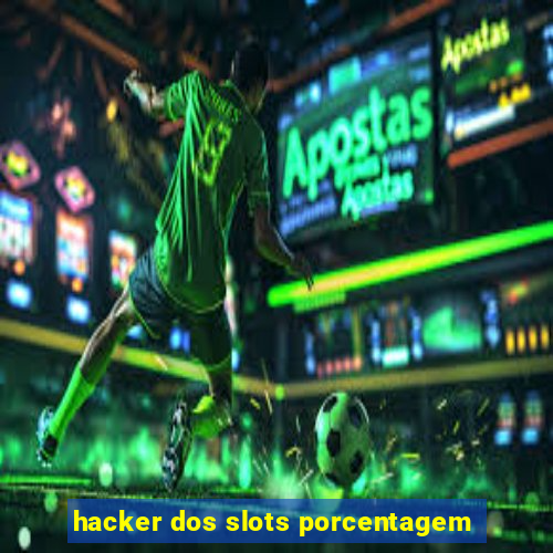 hacker dos slots porcentagem