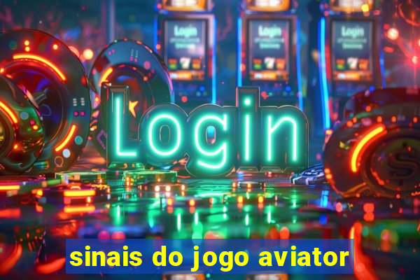 sinais do jogo aviator