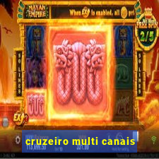 cruzeiro multi canais