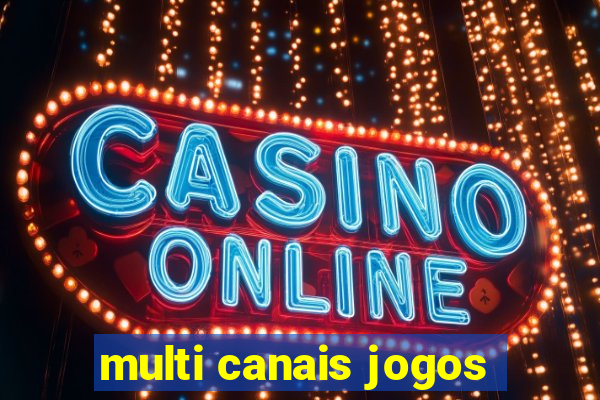 multi canais jogos