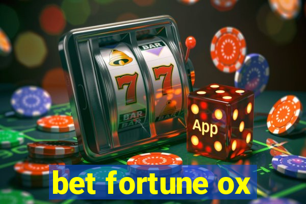 bet fortune ox