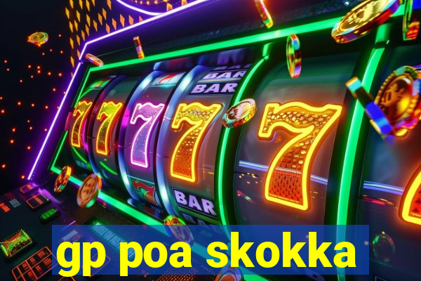 gp poa skokka