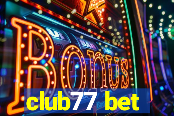 club77 bet