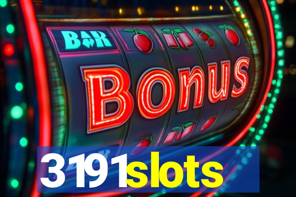 3191slots