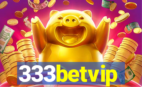 333betvip