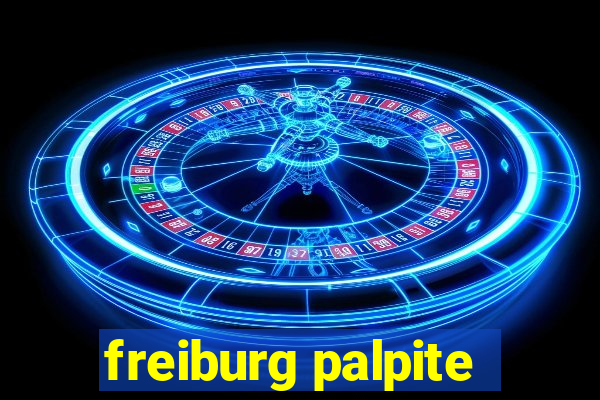 freiburg palpite