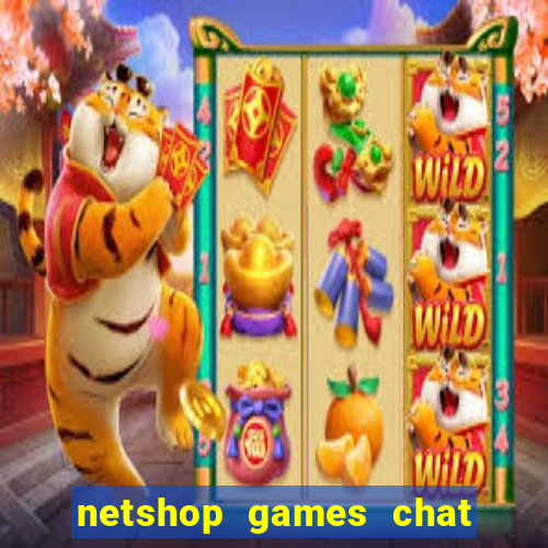 netshop games chat ao vivo