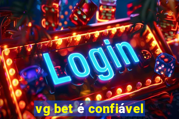 vg bet é confiável