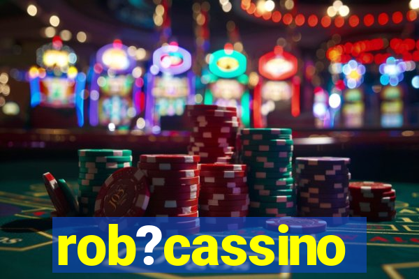 rob?cassino