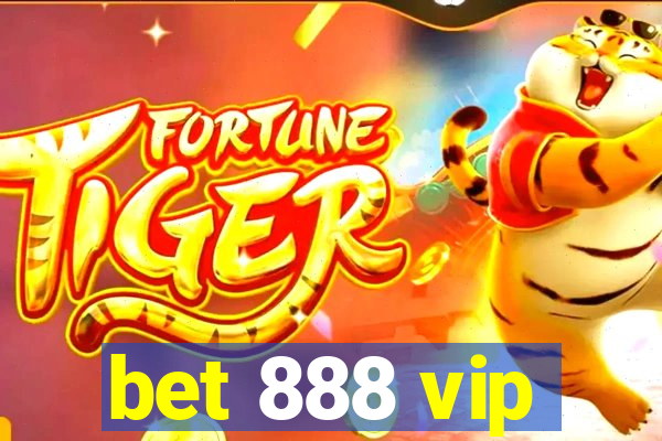 bet 888 vip