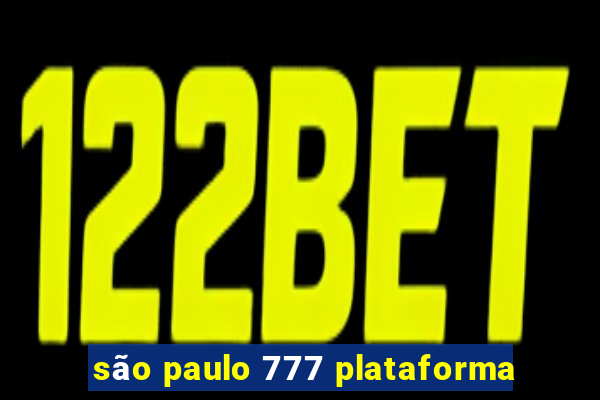 são paulo 777 plataforma