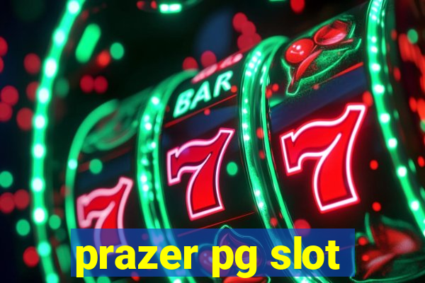 prazer pg slot