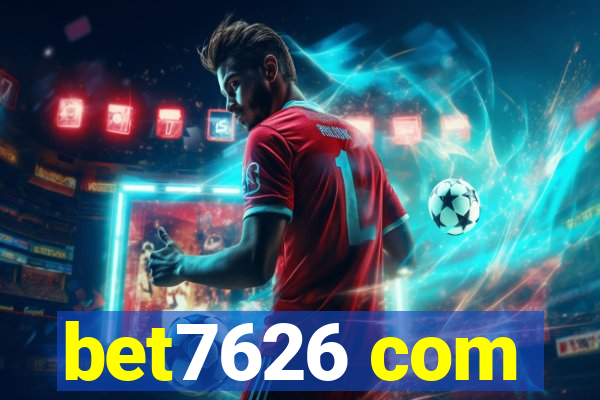 bet7626 com