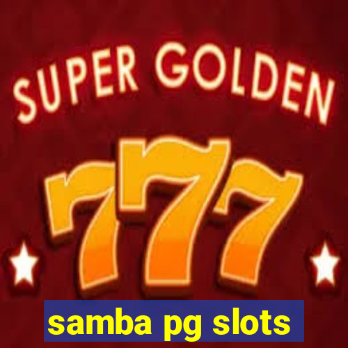 samba pg slots