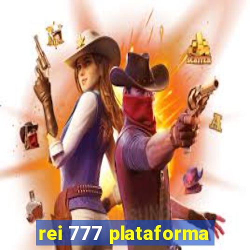 rei 777 plataforma