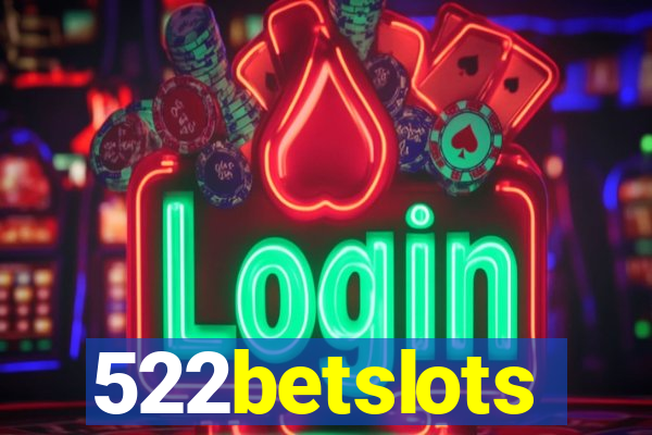 522betslots