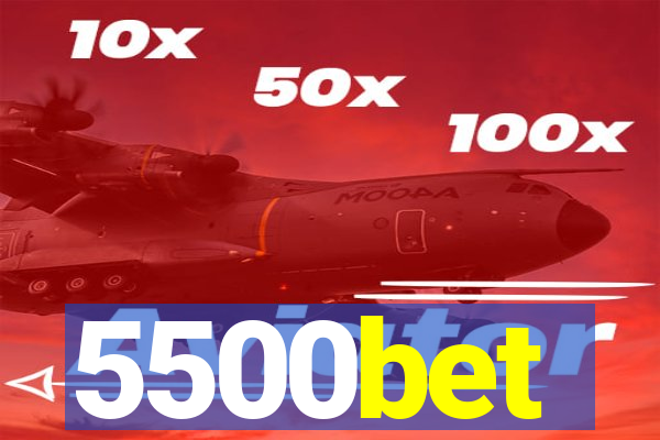 5500bet