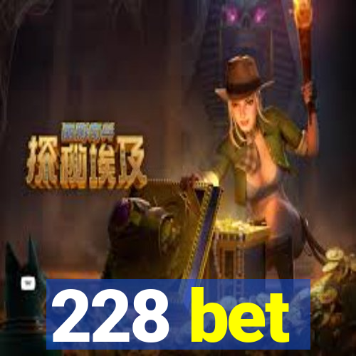 228 bet