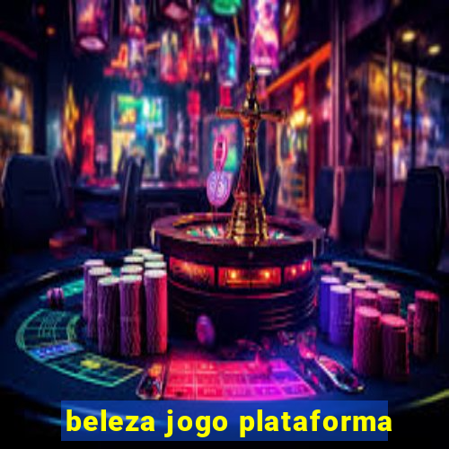 beleza jogo plataforma