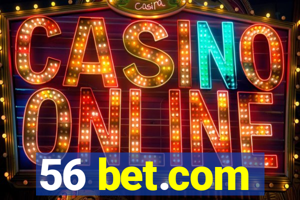 56 bet.com