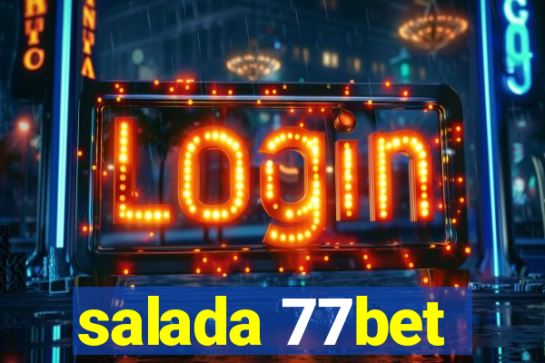 salada 77bet