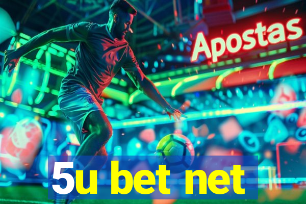 5u bet net