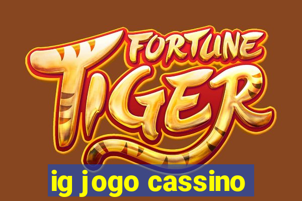 ig jogo cassino