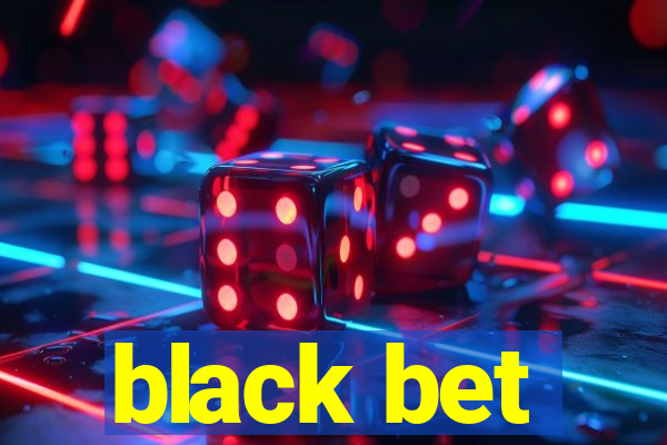 black bet