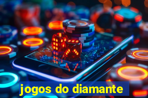 jogos do diamante