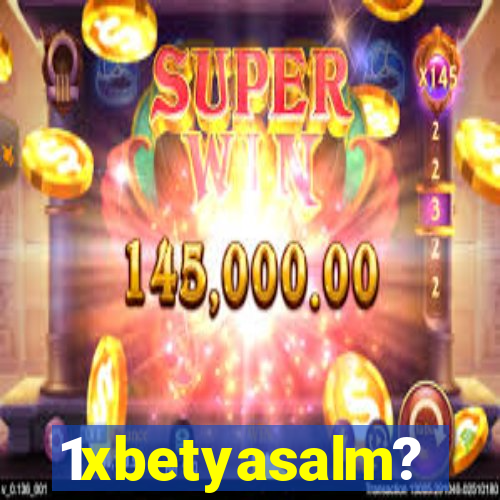 1xbetyasalm?