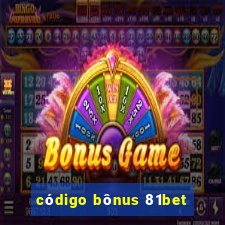 código bônus 81bet