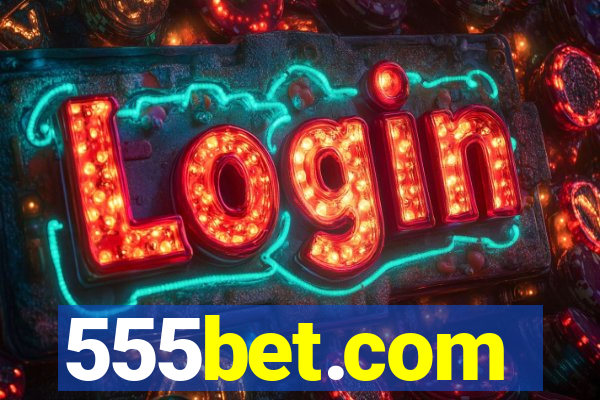 555bet.com