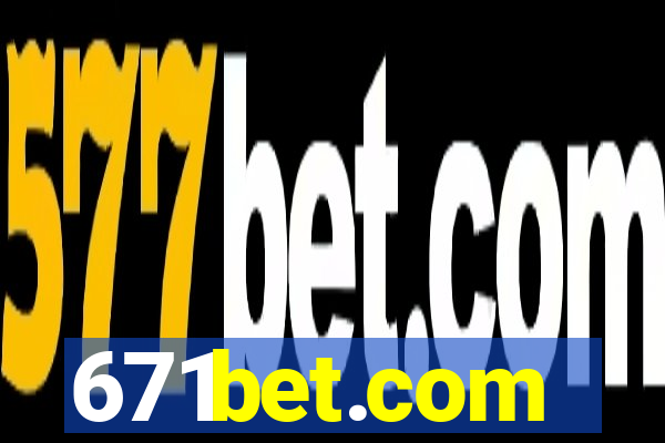 671bet.com