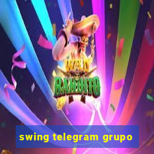 swing telegram grupo