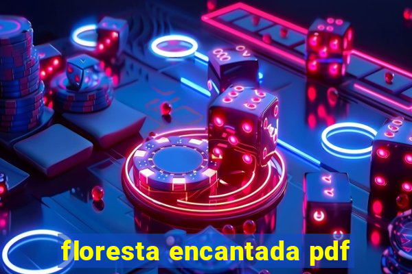 floresta encantada pdf