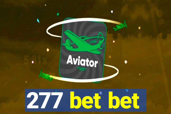 277 bet bet