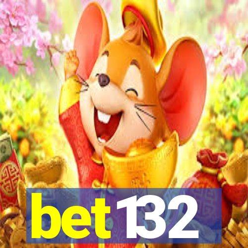 bet132