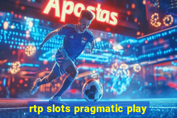 rtp slots pragmatic play